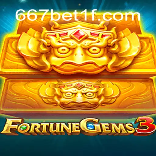 FortuneGems3: Descubra o Fascinante Mundo do Jogo com 667bet