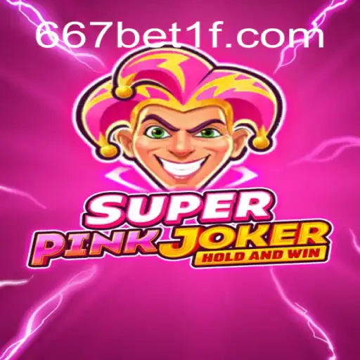 Descubra o Mundo de SuperPinkJoker e as Oportunidades com 667bet
