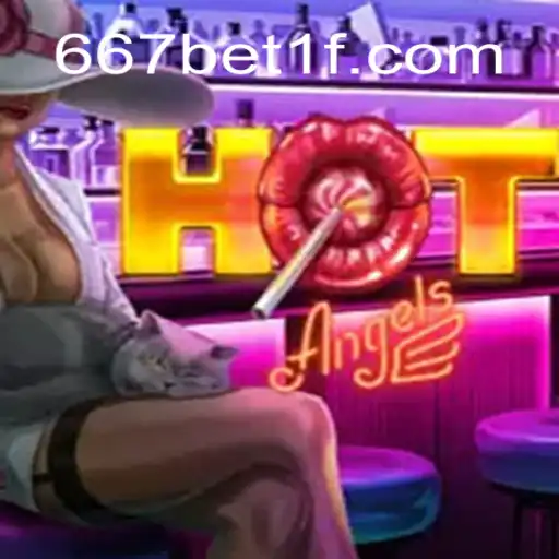 Descubra o Mundo de HotAngels e a Emoção de Apostar com 667bet