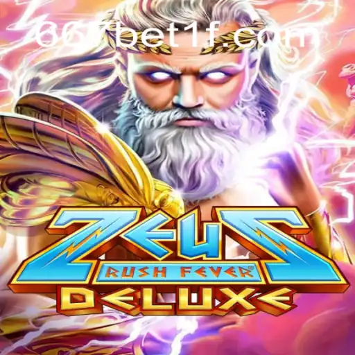 ZeusRushFeverDeluxe: Descubra o Jogo e Suas Regras em 667bet